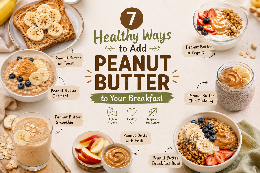 7 Healthy Ways to Add Peanut Butter to Your Breakfast
